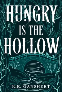 Hungry is the Hollow (Tales from the Hollow #2)