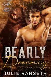 Bearly Dreaming (Shifter Alley Mates #6)