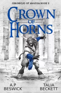 Crown Of Horns (Chronicles Of Argosia #2)