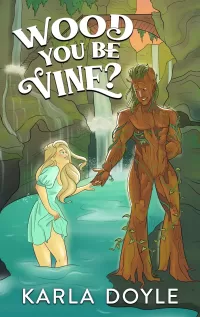 Wood You Be Vine? (Harmony Glen)