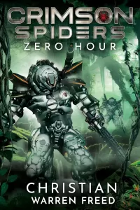 Zero Hour: A Military Science Fiction Campaign (Crimson Spiders #1)