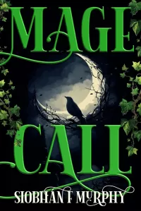 Mage Call (The Hedgefall Chronicles #2)