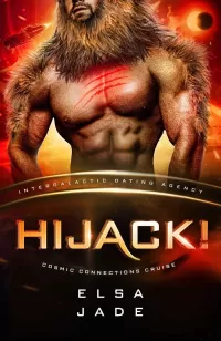 Hijack! Cosmic Connections Cruise: Big Sky Alien Mail Order Brides (Cosmic Connections Cruise #1)