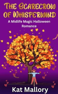 The Scarecrow of Whisperwind: A Midlife Magic Halloween Romance
