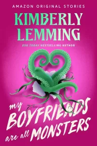 My Boyfriends Are All Monsters (Scared Sexy Collection)