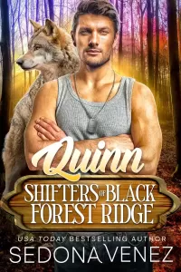 Shifters of Black Forest Ridge: Quinn: A Fated Mates Paranormal Romance (Shifters of Black Forest Ridge Romance #1)