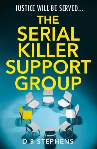 The Serial Killer Support Group (Secret Vigilante #1)