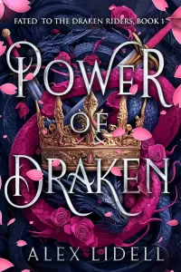 Power of Draken: A Fated Mate Fae Romantasy (Fated to the Draken Riders #1)