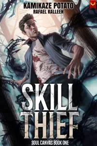 Skill Thief: A LitRPG Adventure (Soul Canvas #1)
