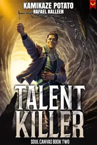 Talent Killer: A LitRPG Adventure (Soul Canvas #2)