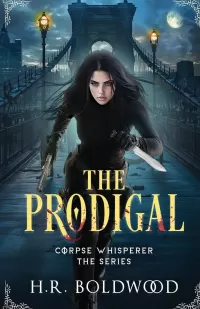 The Prodigal (Corpse Whisperer, the Series #0.5)