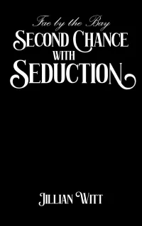 Second Chance with Seduction (Fae by the Bay #3)
