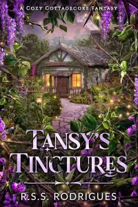 Tansy's Tinctures: A cozy cottagecore fantasy (Tales of Silverfern Hollow #1)