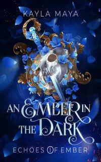 An Ember in the Dark (The Echoes of Ember #1)