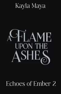 A Flame Upon the Ashes (The Echoes of Ember #2)