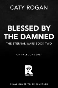 Blessed by the Damned (The Eternal Wars #2)