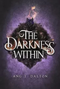 The Darkness Within (Twisted Thorn #2)