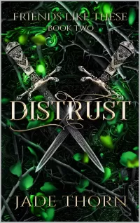 Distrust (Friends Like These #2)