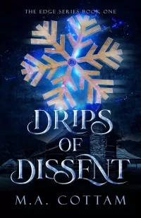 Drips of Dissent (The Edge Trilogy #1)