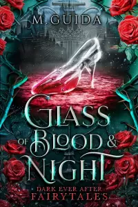 Glass of Blood and Midnight (Dark Ever After Fairytales #3)