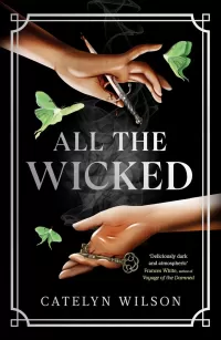 All The Wicked (Sisters of the Occult #2)