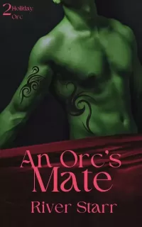 An Orc’s Mate (Holiday Orc #2)