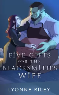 Five Gifts for the Blacksmith's Wife: An Orc Romance