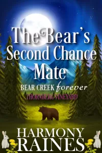 The Bear's Second Chance Mate: A Cozy Small Town Shifter Romance (Bear Creek Forever: Thornberg Vineyard #5)