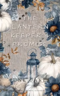 The Lantern Keeper’s Promise: A Cozy Small-Town Grumpy-Sunshine Romantasy (Whimsical Autumn Stories)