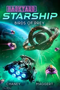 Birds of Prey (Backyard Starship #30)
