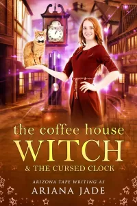 The Coffee House Witch & The Cursed Clock (The Cobblestone Coven #3)