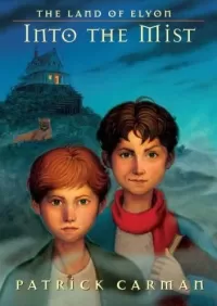 Into The Mist (The Land of Elyon #4)