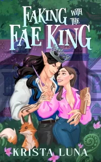 Faking with the Fae King: A Cozy Fantasy Romance (Ferndale Falls Forever #1)