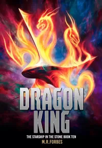 Dragon King (The Starship In The Stone #10)