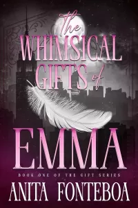 The Whimsical Gifts of Emma (The Gift Series #1)