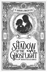 Shadow of the Ghost Light (The Calicas Chronicles #1)