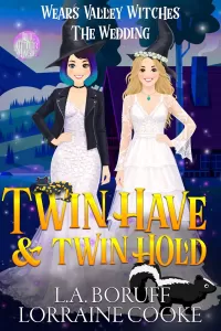 Twin Have & Twin Hold (Wears Valley Witches #7)