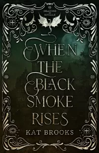 When the Black Smoke Rises (Dragons of Kitalle #1)