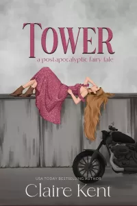 Tower (Post-Apocalyptic Fairy Tales #1)