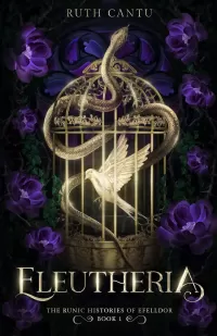 Eleutheria (The Runic Histories of Efelldor #1)