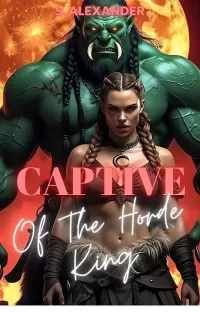 Captive Of The Horde King: A Steamy Fated Mates Monster Romance Short Read (Brides Of The Blood Moon #4)