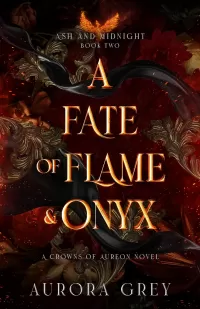 A Fate of Flame and Onyx (Ash and Midnight #2)