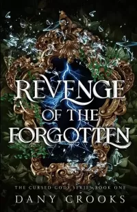 Revenge of the Forgotten (Cursed Gods #1)