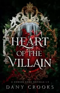 Heart of the Villain (Cursed Gods #1.5)