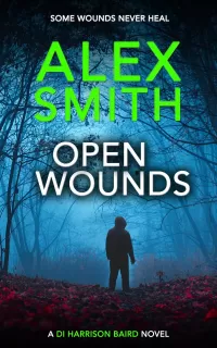 Open Wounds (DI Harrison Baird Crime Thrillers #2)