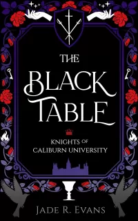 The Black Table (Knights of Caliburn University #1)