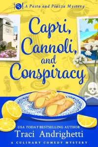 Capri, Cannoli, and Conspiracy (Pasta and Piazza Mysteries #1)