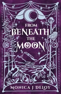 From Beneath the Moon (The Prentice Teller #2)
