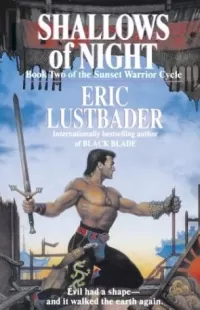 Shallows of Night (The Sunset Warrior Cycle #2)