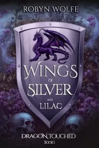 Wings of Silver and Lilac (Dragon Touched #1)
